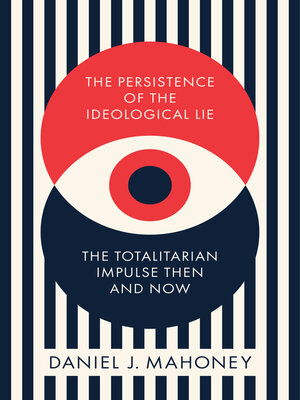 cover image of The Persistence of the Ideological Lie